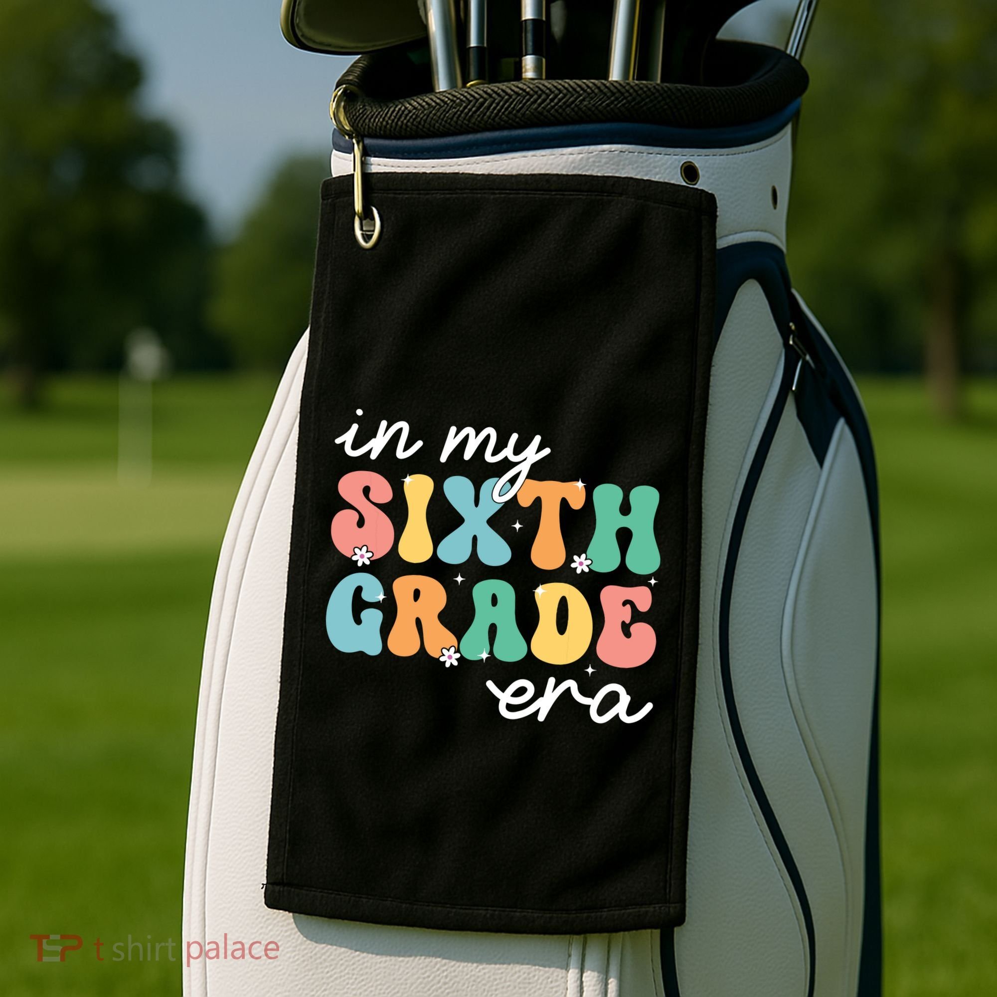 In My Sixth Grade Era 6th Grade Girl Teacher Back To School Golf Towel