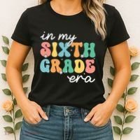 In My Sixth Grade Era 6th Grade Girl Teacher Back To School Women's T-Shirt thumb 2