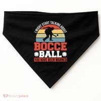 I Might Start Talking About Bocce Ball Gift USA-Made Doggie Bandana thumb 0