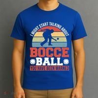 I Might Start Talking About Bocce Ball Gift T-Shirt thumb 3