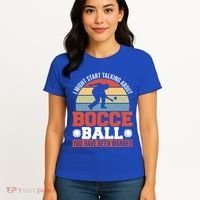 I Might Start Talking About Bocce Ball Gift Women's T-Shirt thumb 4