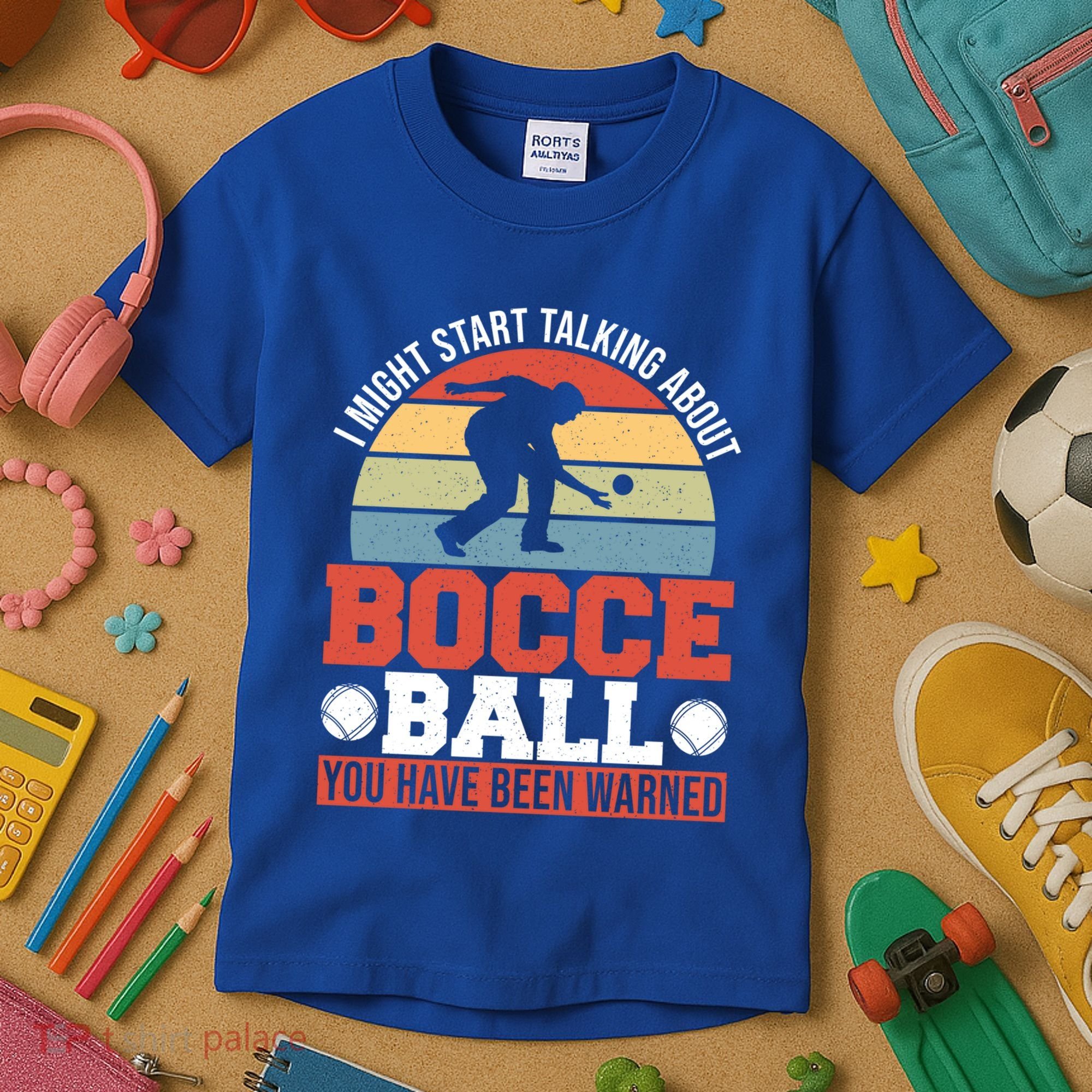 I Might Start Talking About Bocce Ball Gift Kids T-Shirt