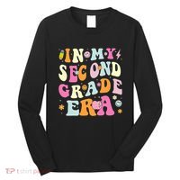 In My Second Grade Era 2nd Grade Girl Teacher Back To School Long Sleeve Shirt thumb 0