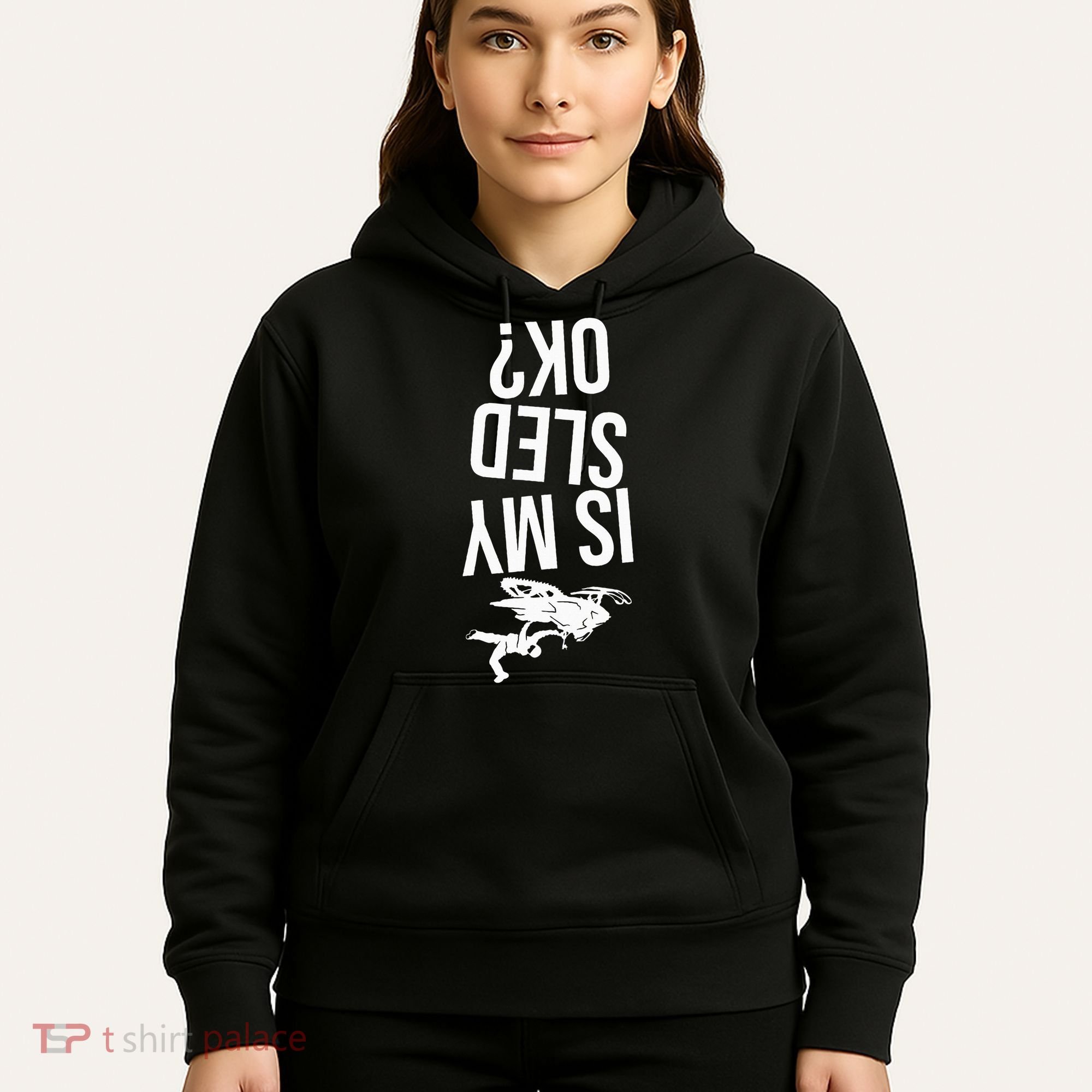 Is My Sled Ok Snowmobile Hoodie