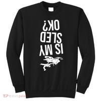 Is My Sled Ok Snowmobile Sweatshirt thumb 0