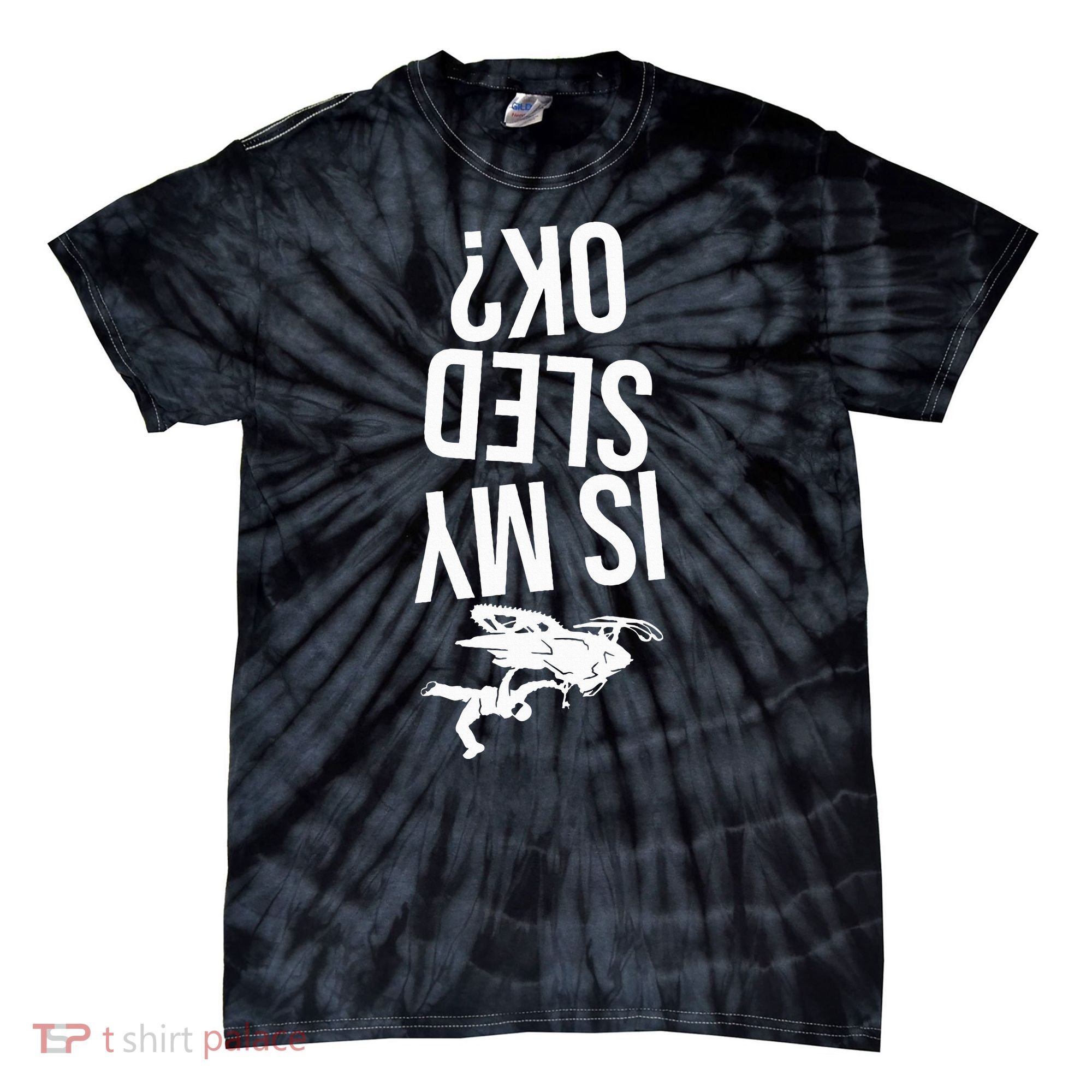 Is My Sled Ok Snowmobile Tie-Dye T-Shirt