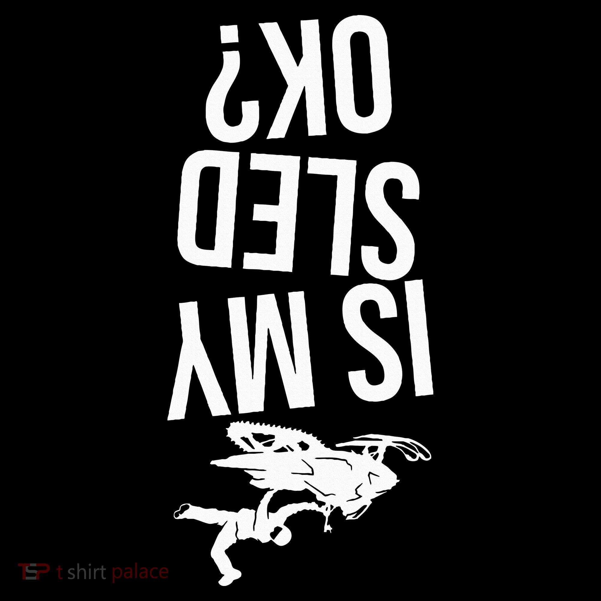 Is My Sled Ok Snowmobile Tall Hoodie