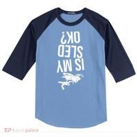 Is My Sled Ok Snowmobile Raglan Baseball Sleeve Shirt thumb 0
