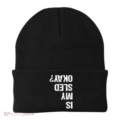 Is My Sled Okay? Funny Snowmobile Sleigh Riding Joke Gift Beanie
