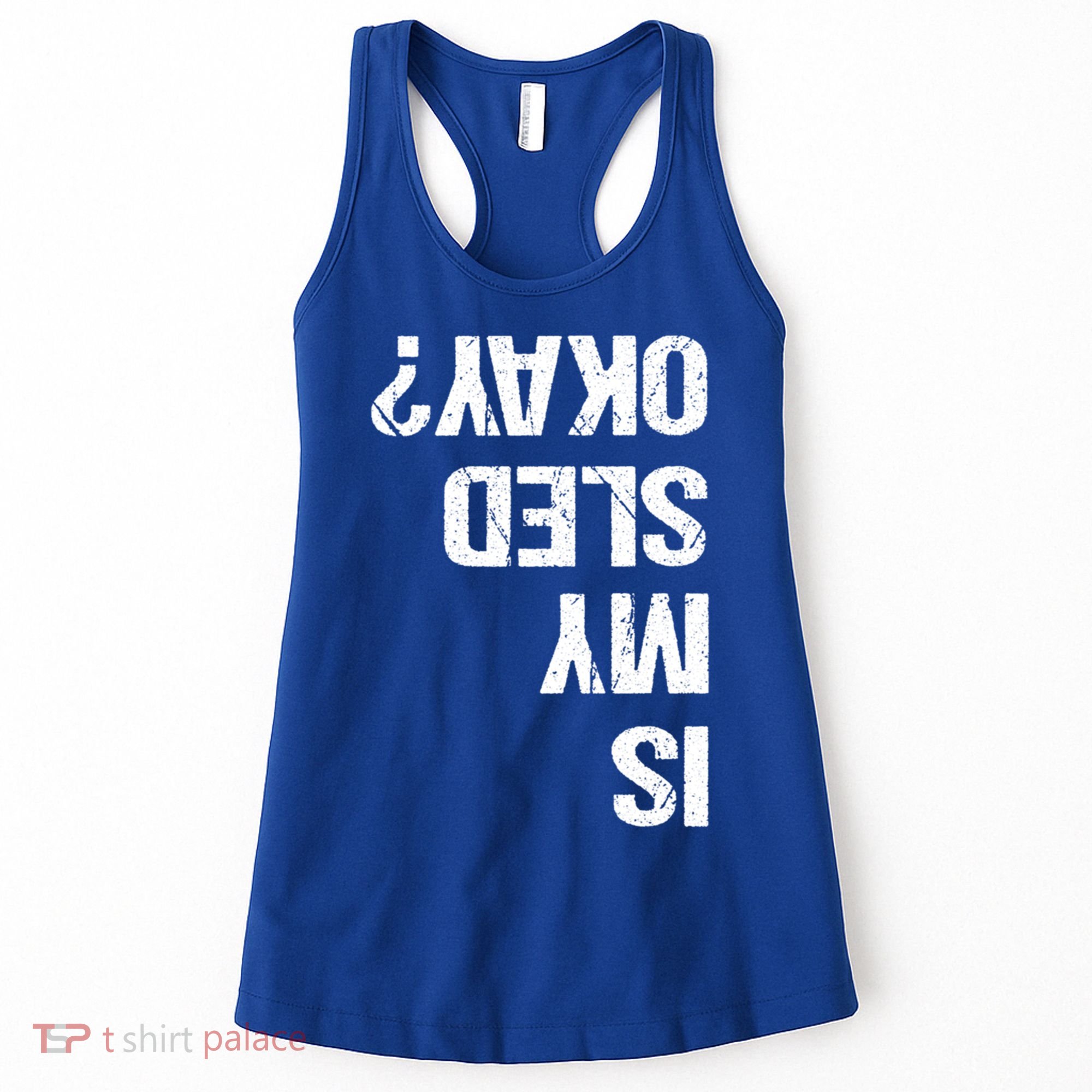 Is My Sled Okay? Funny Snowmobile Sleigh Riding Joke Gift Women's Tank Top