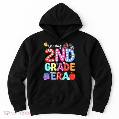 In My Second 2nd Grade Era Cute Second Grade Teacher Hoodie