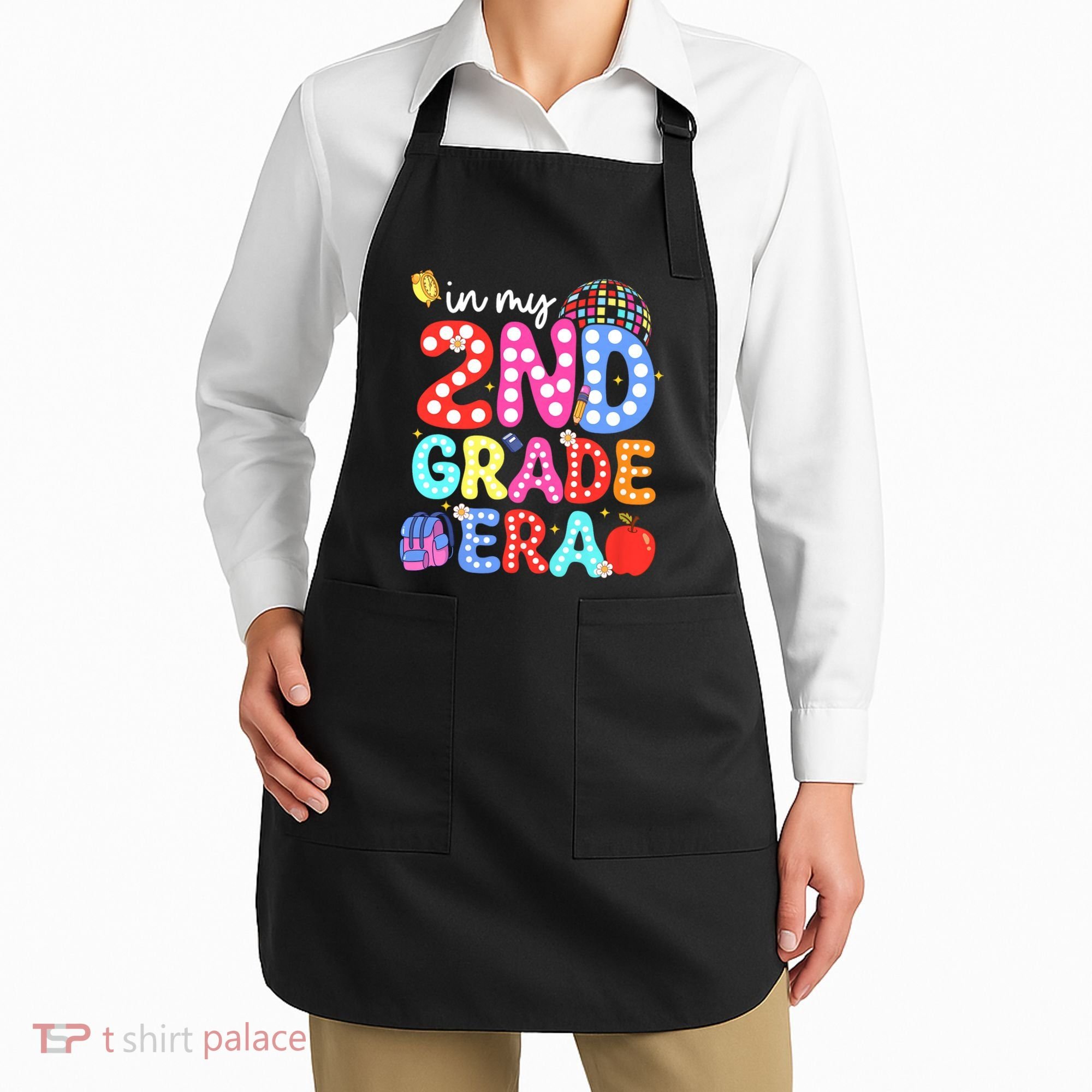 In My Second 2nd Grade Era Cute Second Grade Teacher Apron