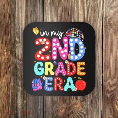 In My Second 2nd Grade Era Cute Second Grade Teacher Coaster