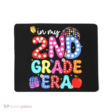 In My Second 2nd Grade Era Cute Second Grade Teacher Mousepad