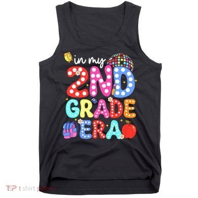 In My Second 2nd Grade Era Cute Second Grade Teacher Tank Top