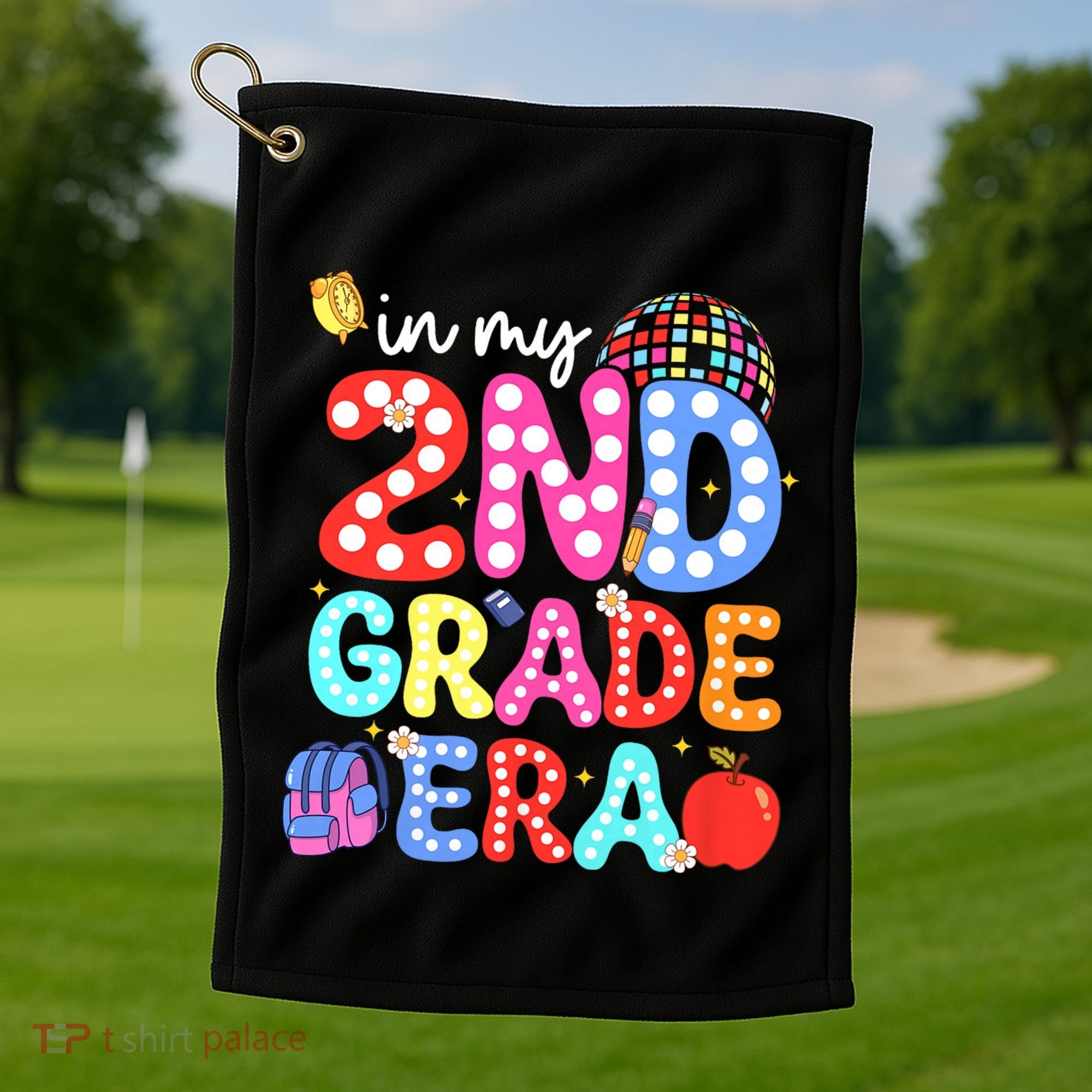 In My Second 2nd Grade Era Cute Second Grade Teacher Golf Towel