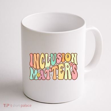 Inclusion Matters Special Education Autism Awareness Teacher Coffee Mug back