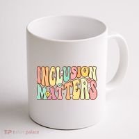 Inclusion Matters Special Education Autism Awareness Teacher Coffee Mug thumb 1