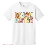 Inclusion Matters Special Education Autism Awareness Teacher Kids T-Shirt thumb 0