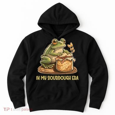 In My Sourdough Era Funny Frog Baking Bread Hoodie