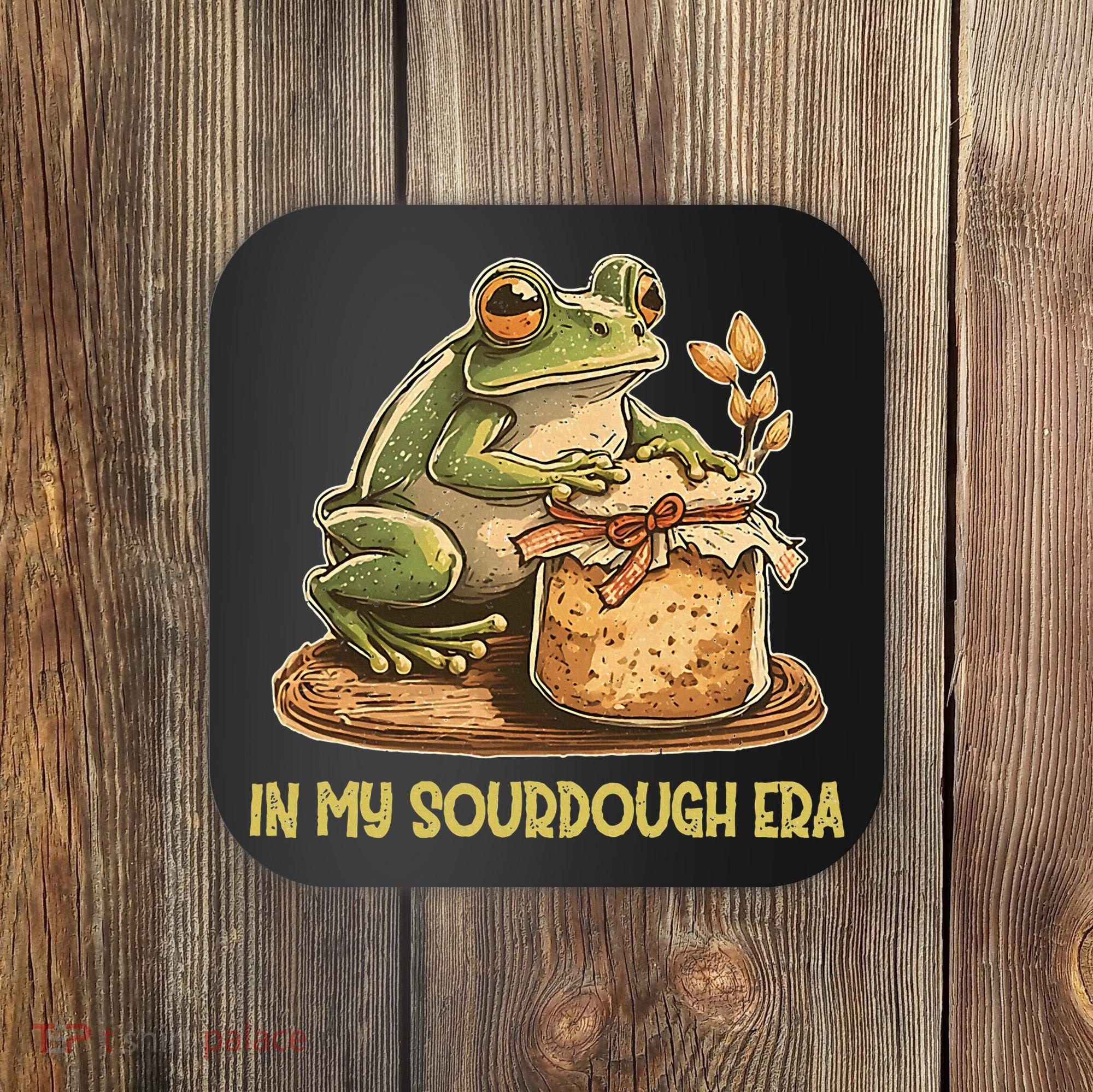 In My Sourdough Era Funny Frog Baking Bread Coaster