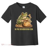 In My Sourdough Era Funny Frog Baking Bread Toddler T-Shirt thumb 0