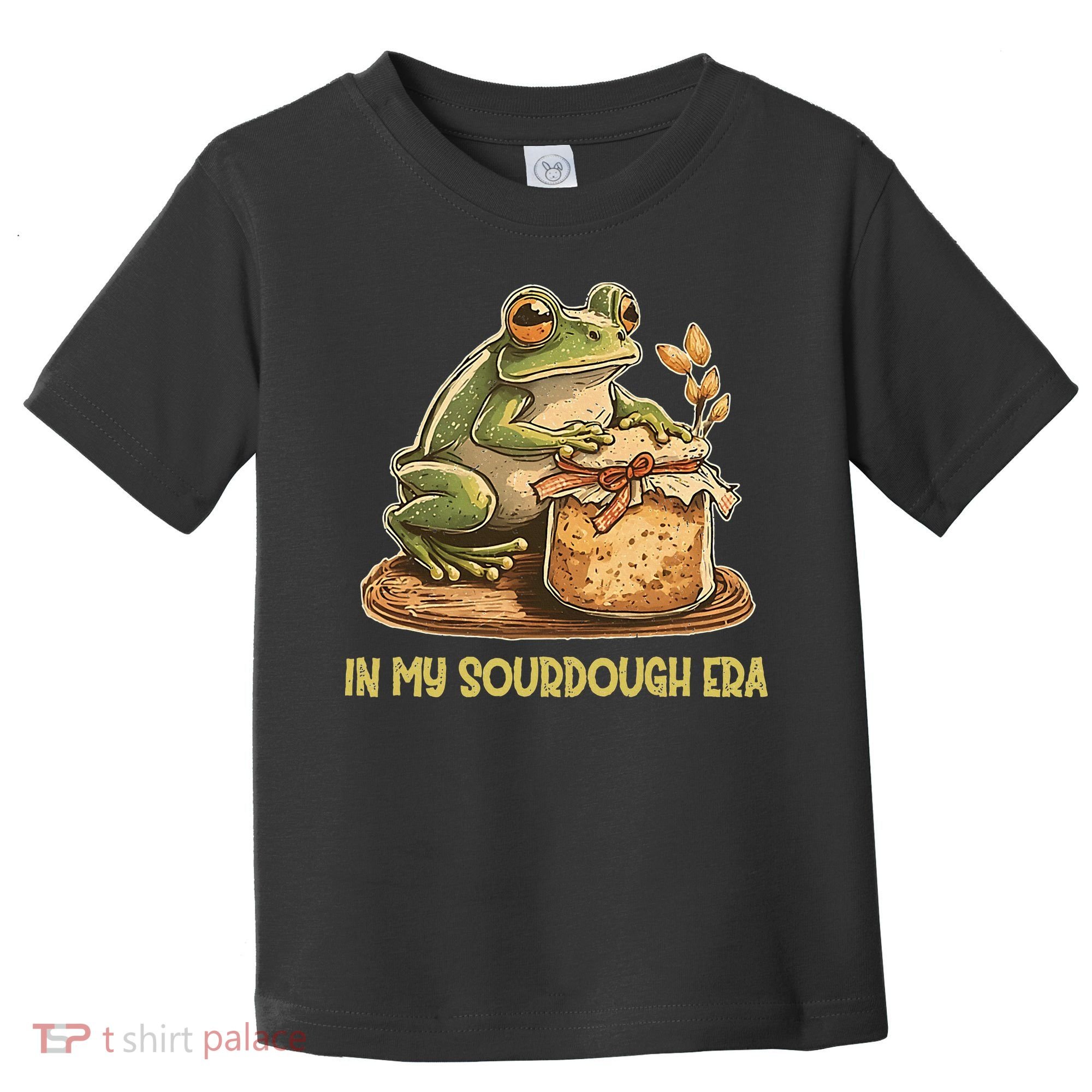 In My Sourdough Era Funny Frog Baking Bread Toddler T-Shirt