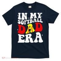 In My Softball Dad Era Softball Dad T-Shirt thumb 0