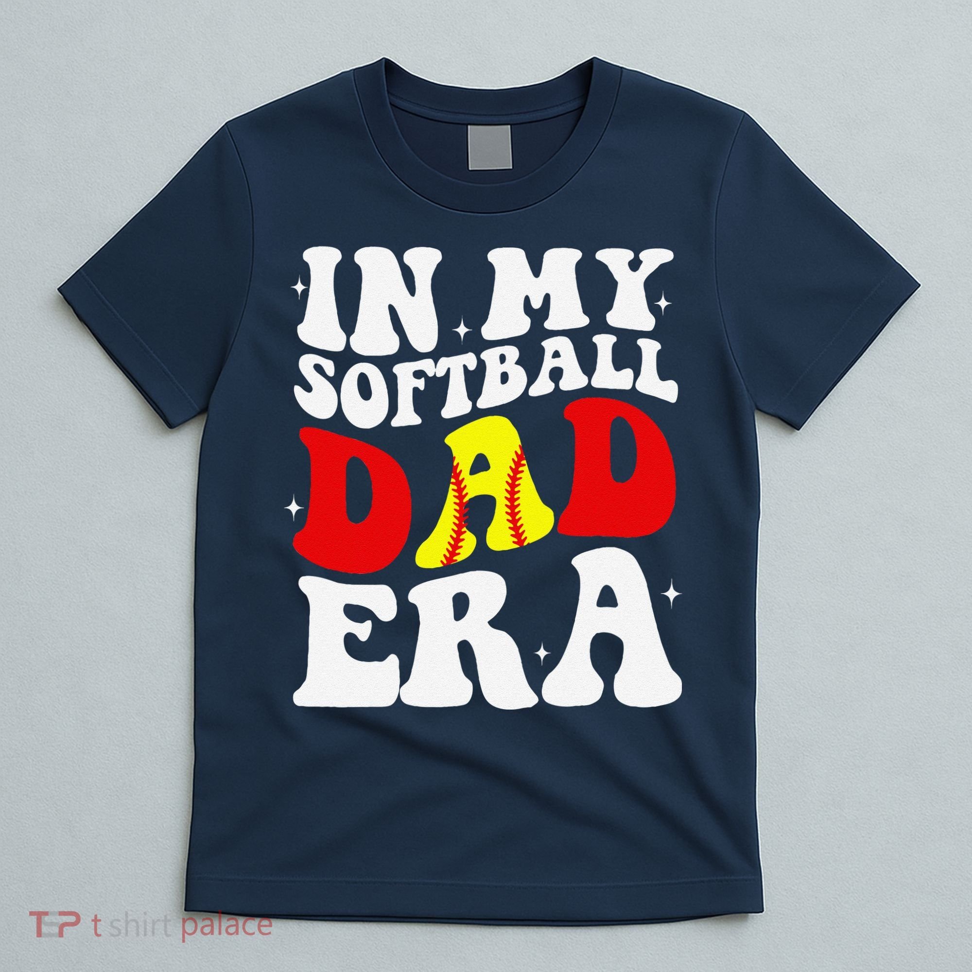 In My Softball Dad Era Softball Dad T-Shirt