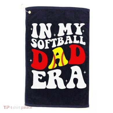 In My Softball Dad Era Softball Dad Golf Towel