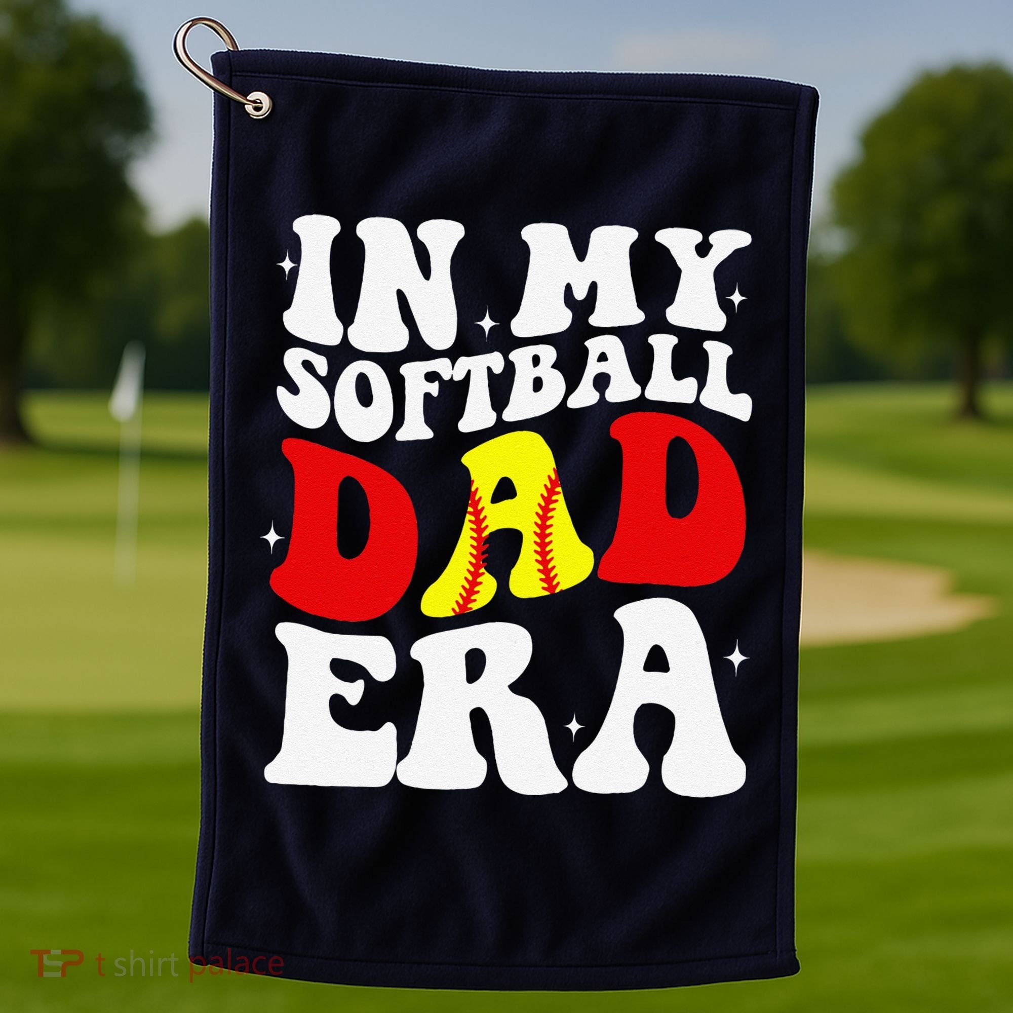 In My Softball Dad Era Softball Dad Golf Towel
