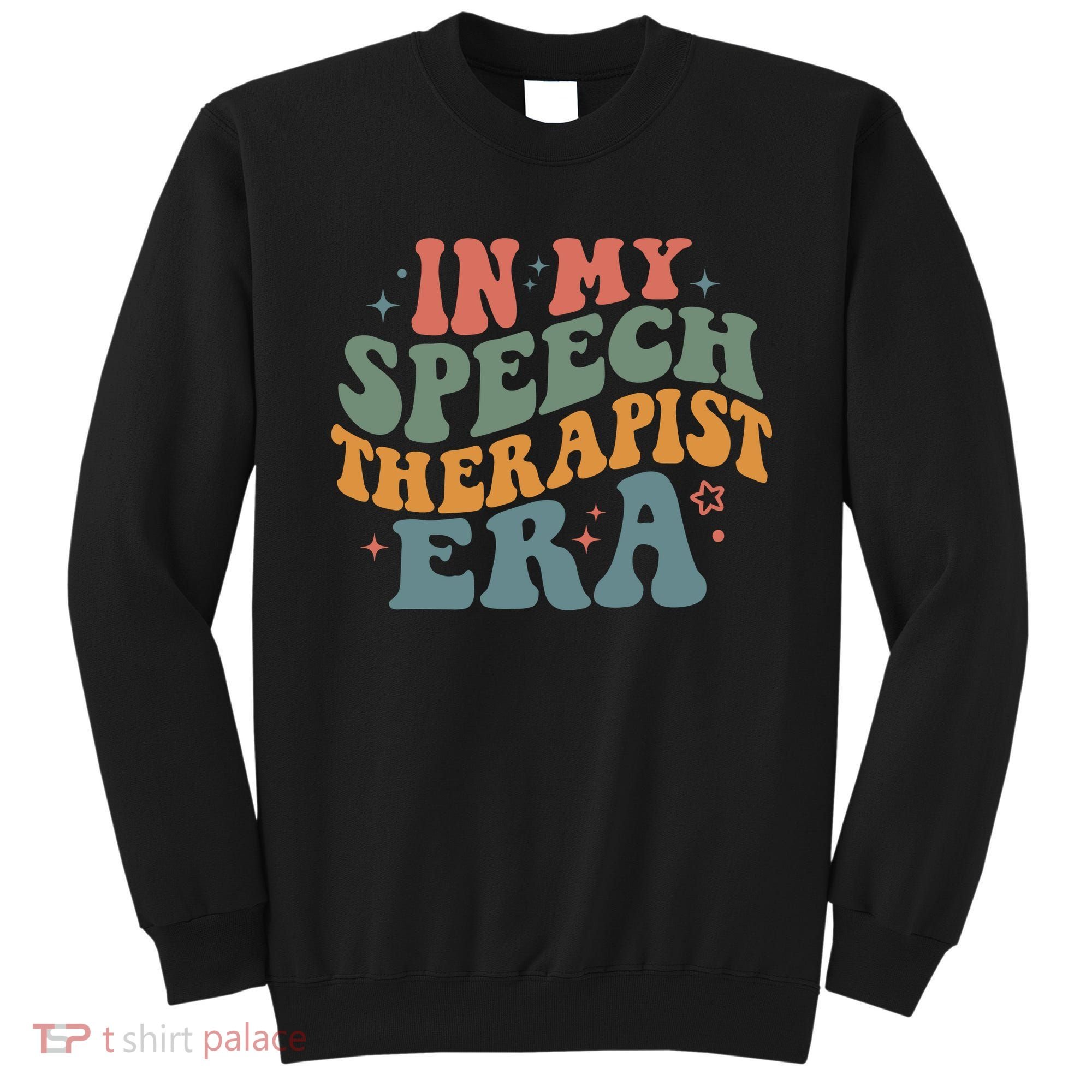 In My Speech Therapist Era Retro SLP Therapists Teacher Sweatshirt