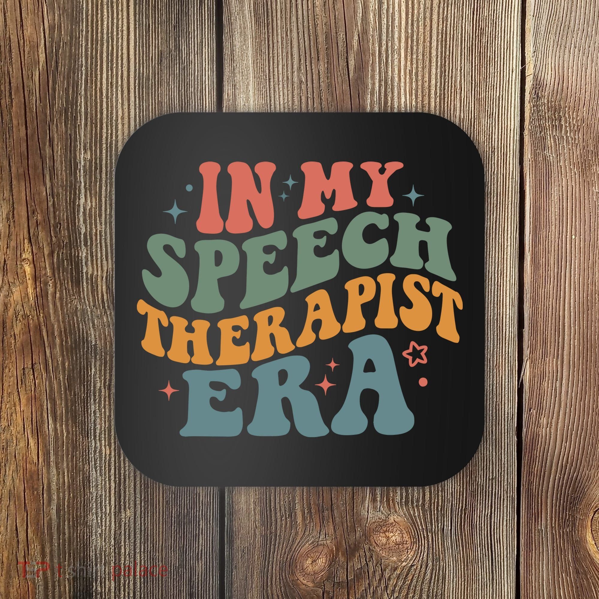 In My Speech Therapist Era Retro SLP Therapists Teacher Coaster