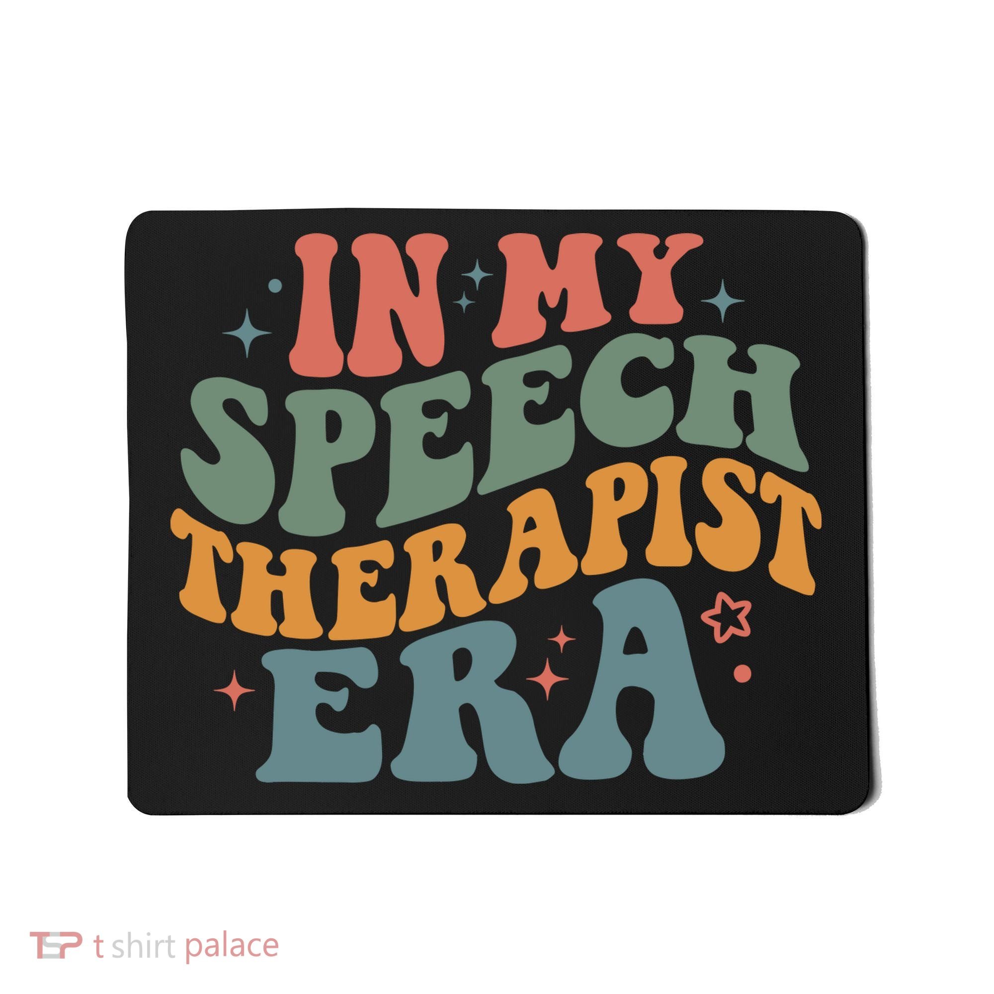 In My Speech Therapist Era Retro SLP Therapists Teacher Mousepad