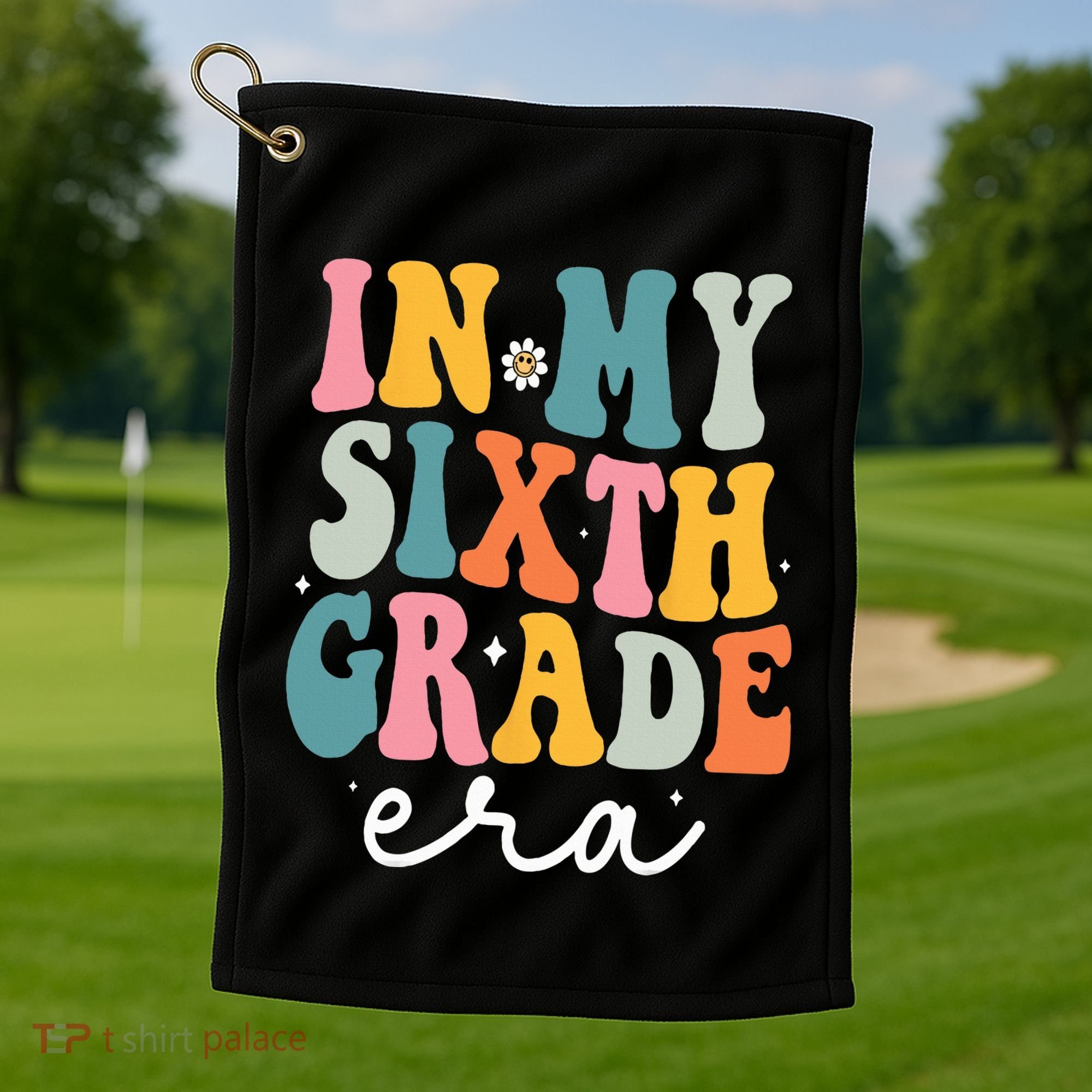 In My Sixth 6th Grade Era Groovy Back To School Teacher Golf Towel