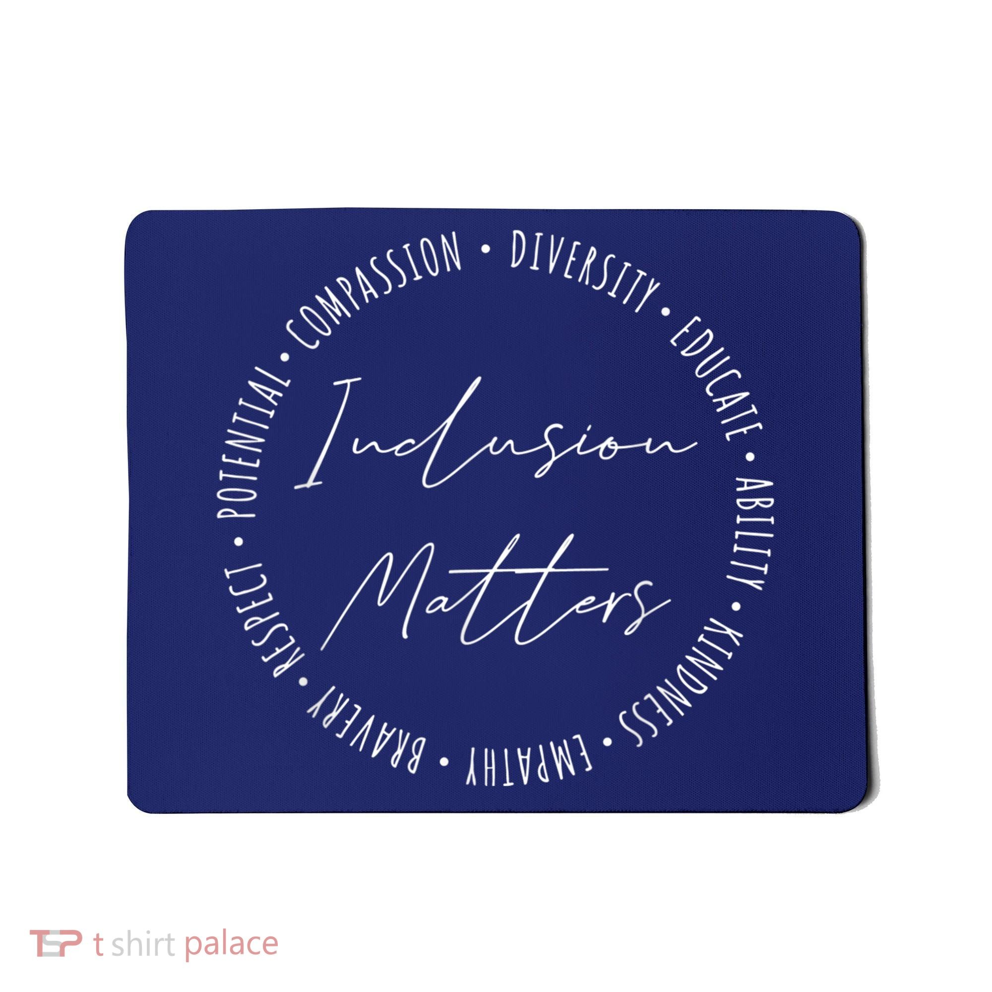 Inclusion Matters Special Education Sped Teacher Funny Gifts Mousepad