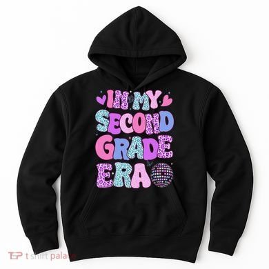 In My Second Grade Era Back To School 2nd Grade Teacher Hoodie