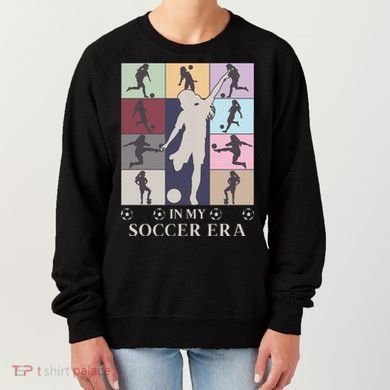 In My Soccer Era Women's Sweatshirt