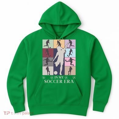 In My Soccer Era Hoodie