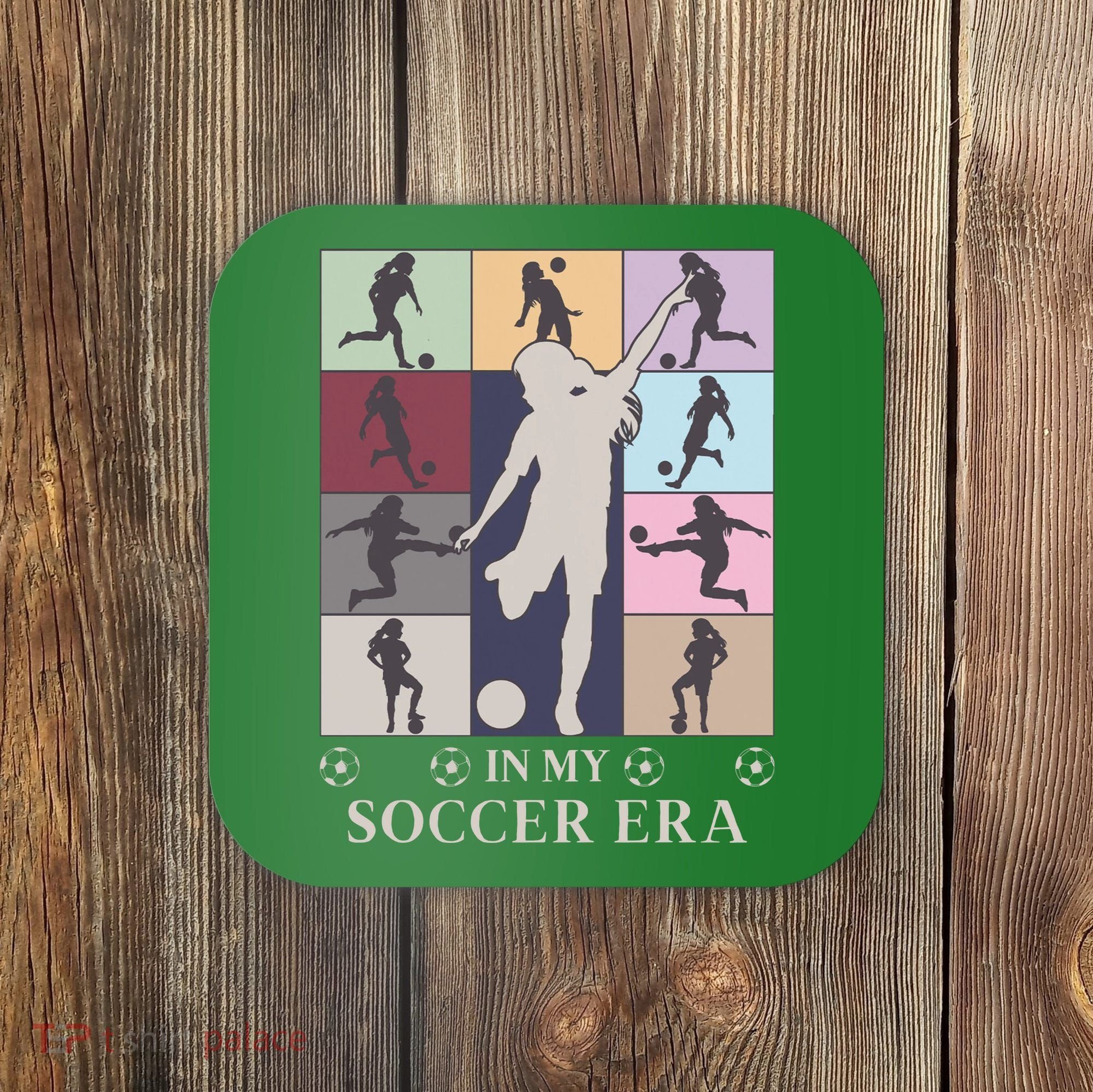 In My Soccer Era Coaster