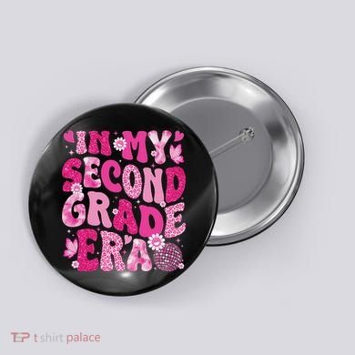 In My Second Grade Era Teachers Women Back To School Button