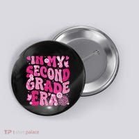 In My Second Grade Era Teachers Women Back To School Button thumb 0