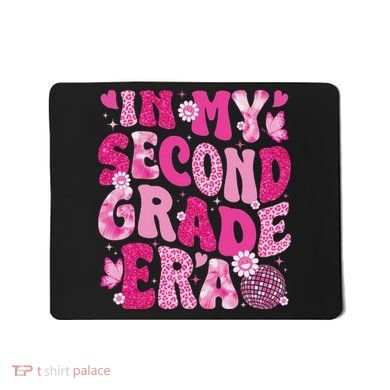 In My Second Grade Era Teachers Women Back To School Mousepad