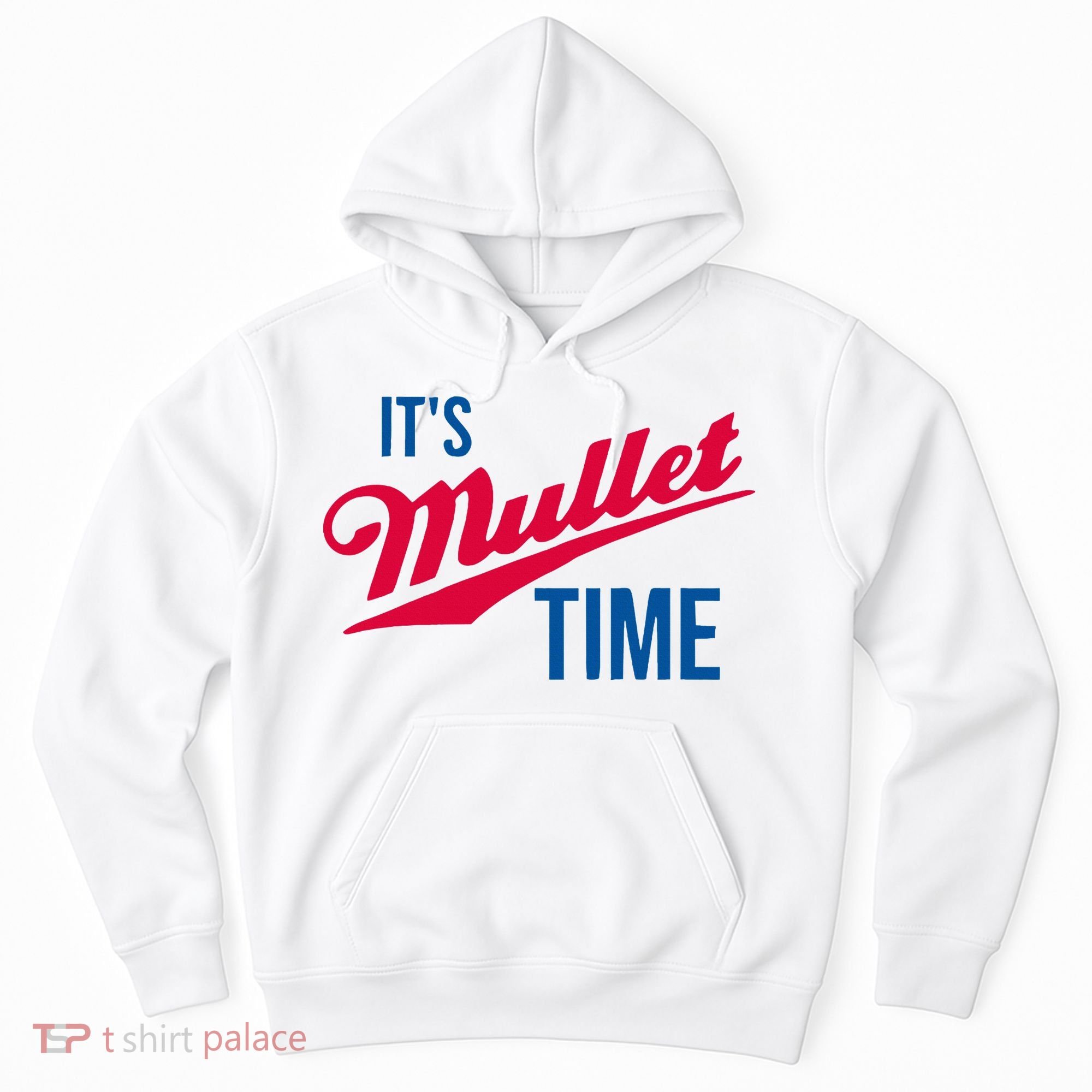 ItS Mullet Time Funny Redneck Mullet Hoodie