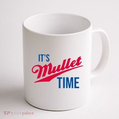 ItS Mullet Time Funny Redneck Mullet Coffee Mug back
