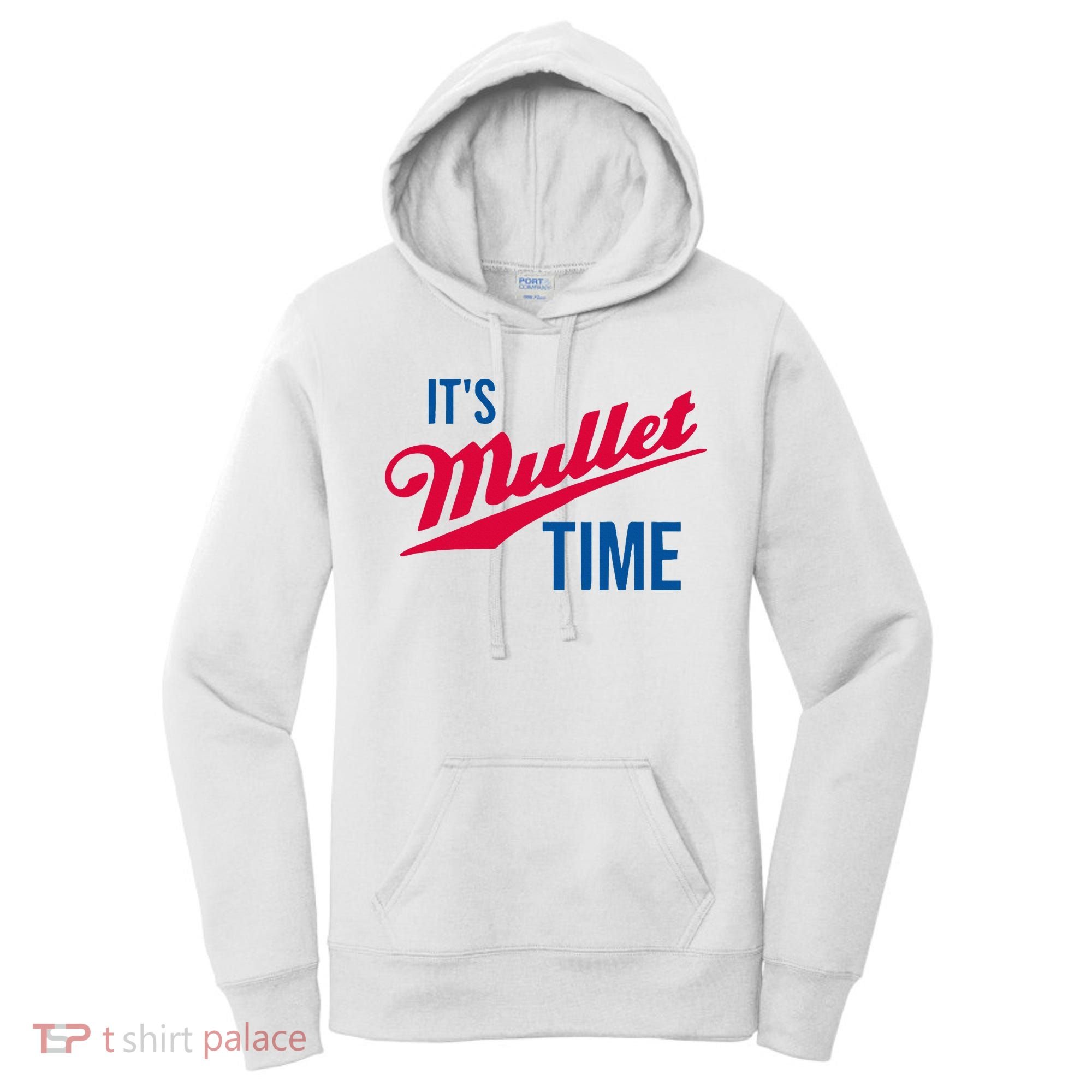 ItS Mullet Time Funny Redneck Mullet Women's Hoodie