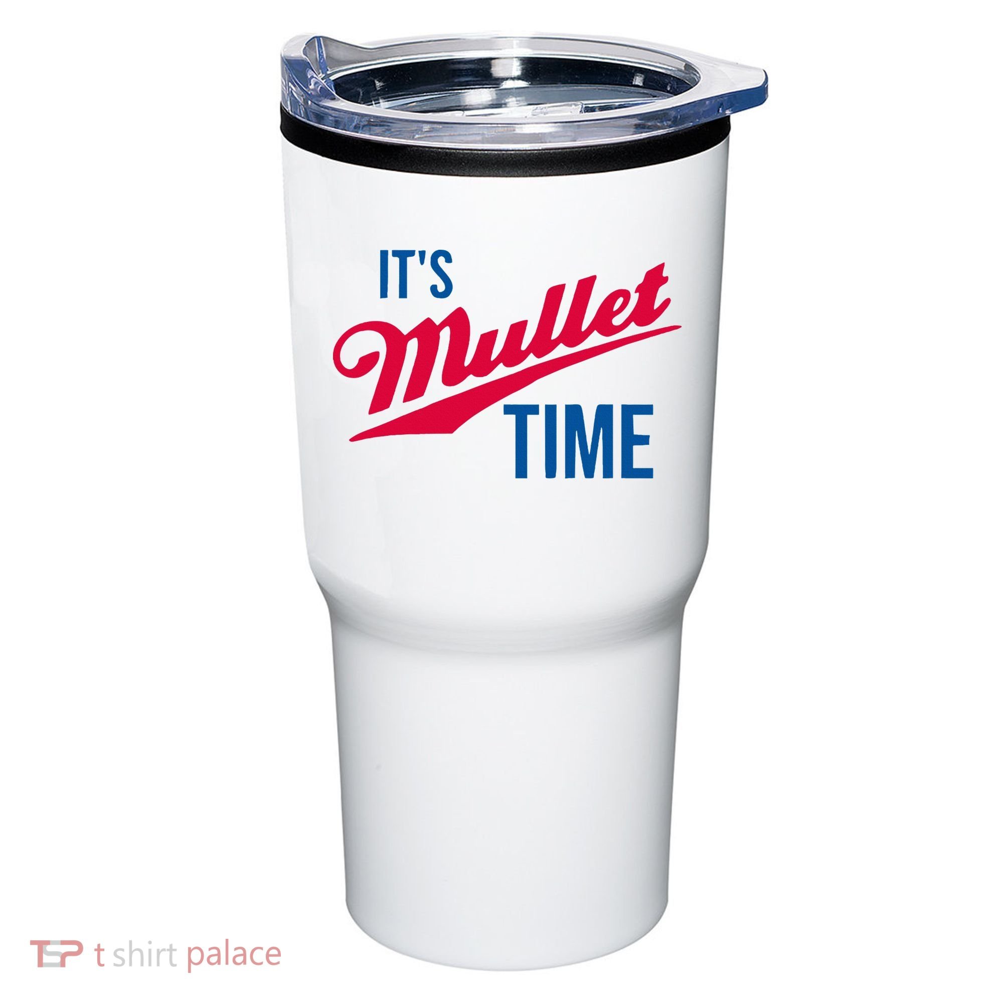 ItS Mullet Time Funny Redneck Mullet Tumbler