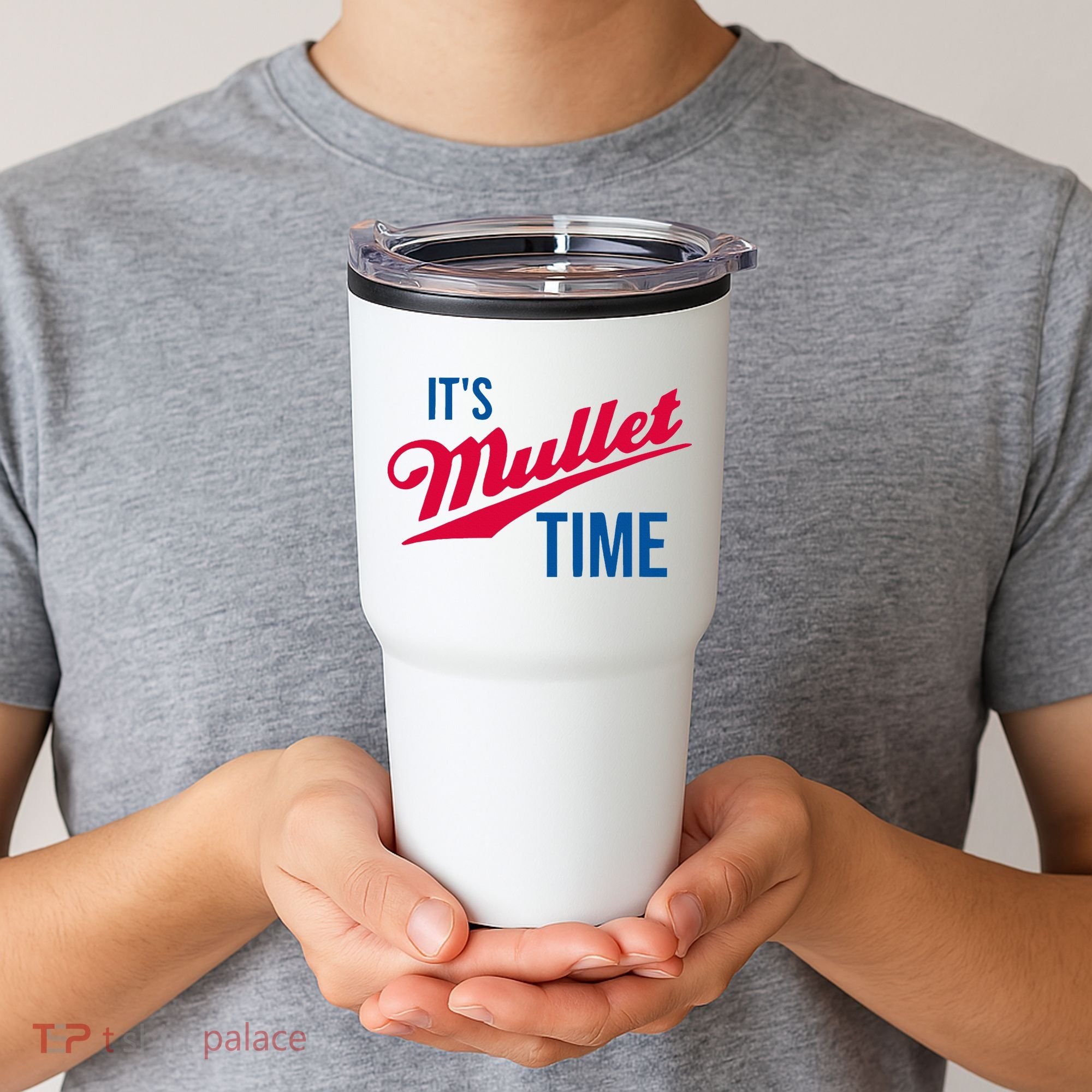 ItS Mullet Time Funny Redneck Mullet Tumbler