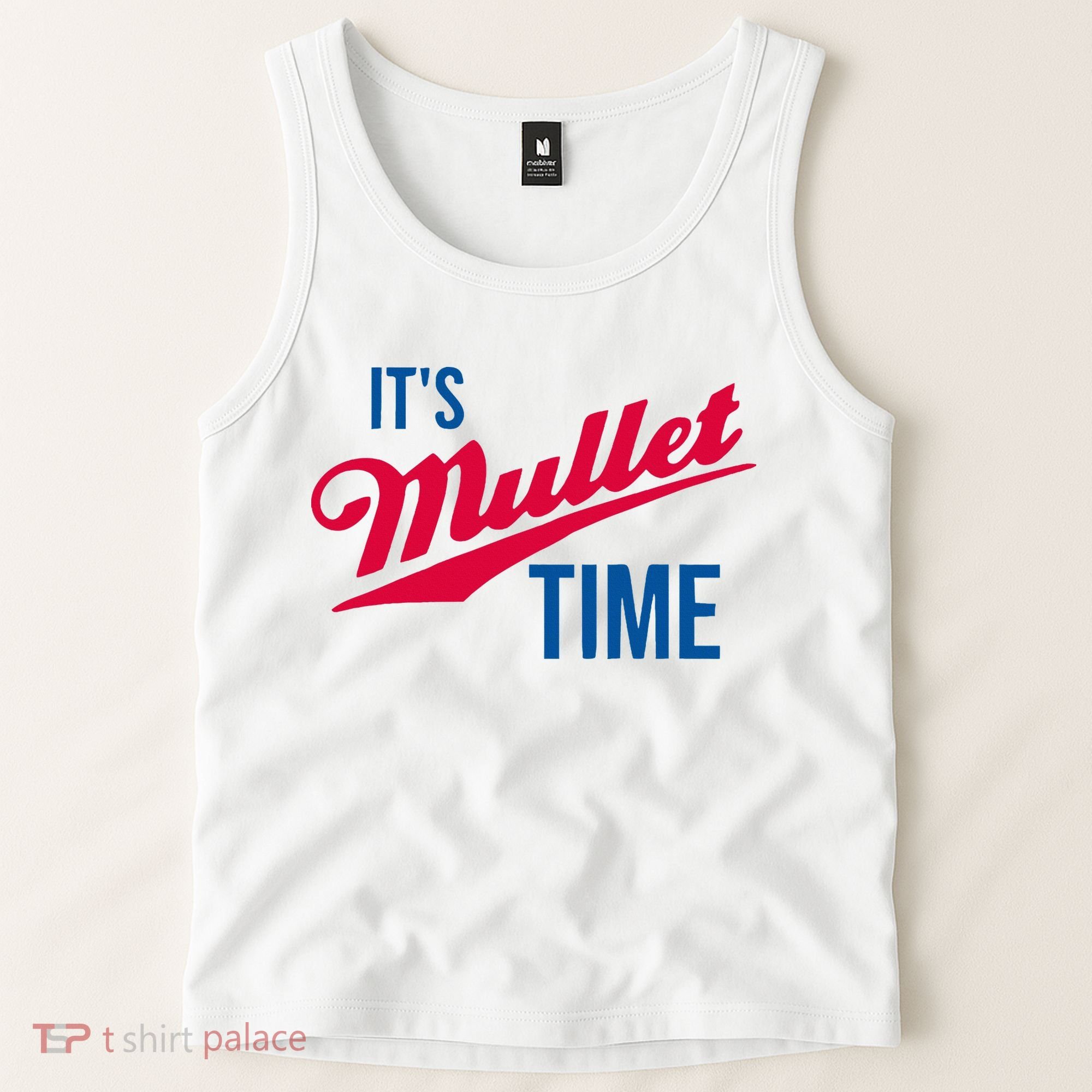 ItS Mullet Time Funny Redneck Mullet Tank Top