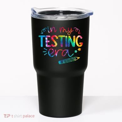 In My Testing Era Tie Dye Test Day For Student Teacher Tumbler